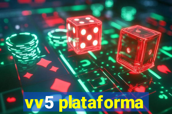 vv5 plataforma